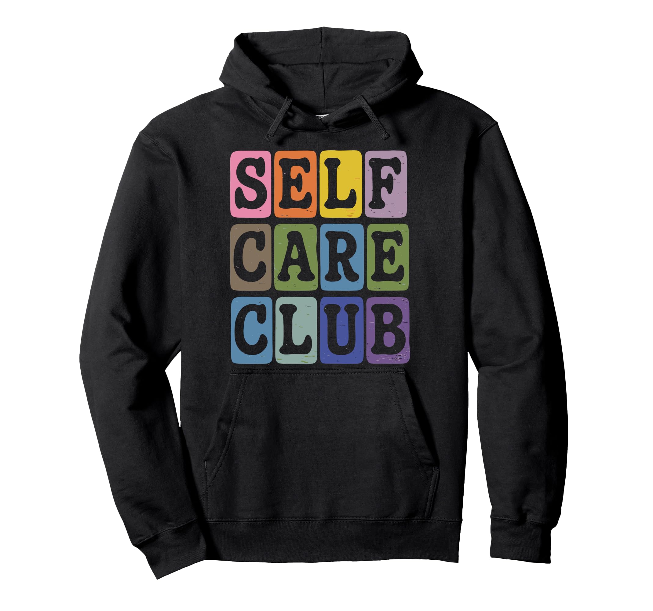 Self Care Club Self Love Mental Hoodie - Streetwear Style for Adults - T-Shirt, Sweatshirt, Hoodie