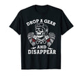 Drop Gear And Disappear Motorcycle T-Shirt - Trendy Graphic for Adults - T-Shirt, Sweatshirt, Hoodie