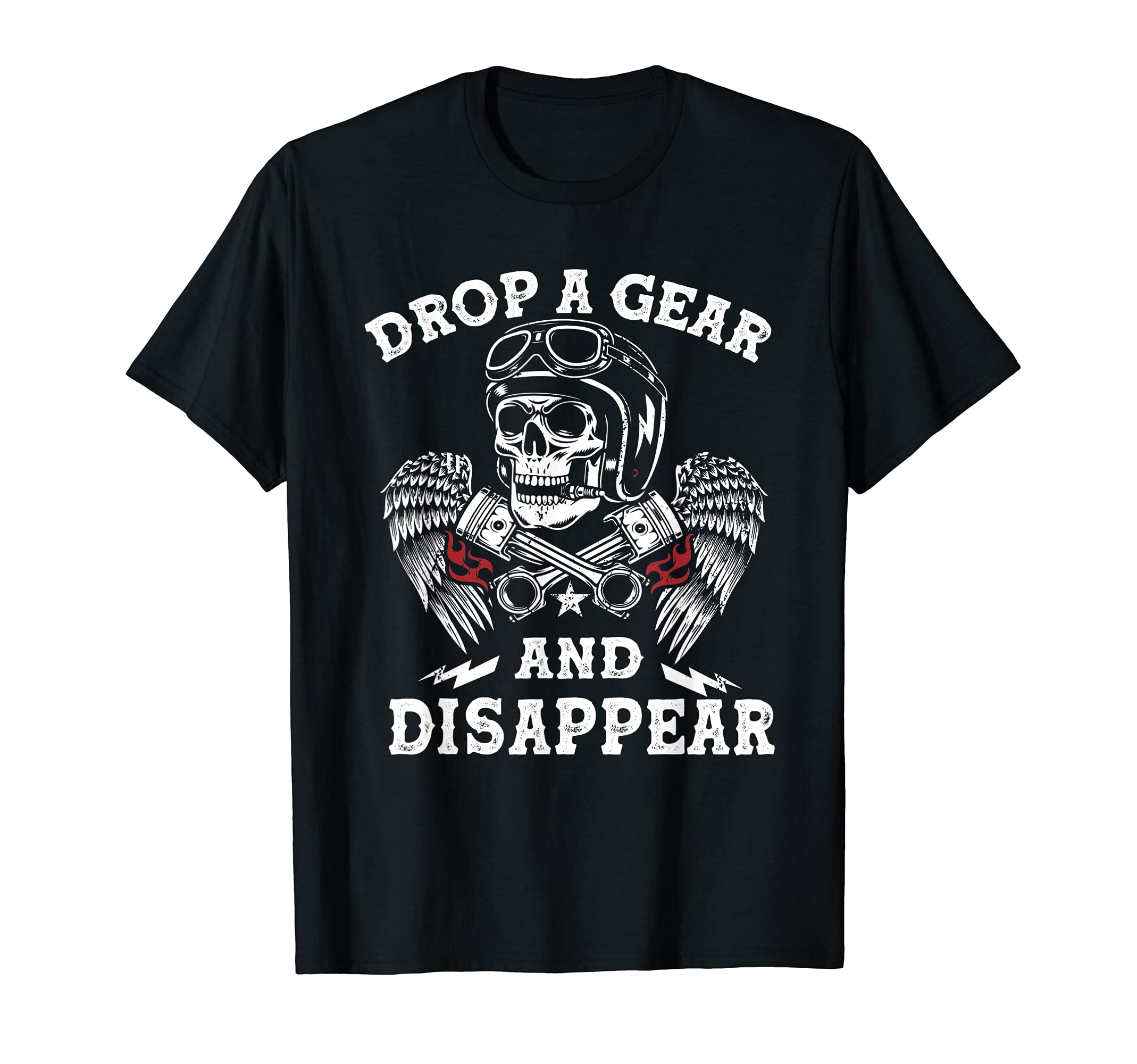 Drop Gear And Disappear Motorcycle T-Shirt - Trendy Graphic for Adults - T-Shirt, Sweatshirt, Hoodie