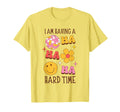 I Am Having Hard Time Groovy Funny T-Shirt - Custom Art Print Men Women - T-Shirt, Sweatshirt, Hoodie
