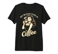 My Blood Type Is Coffee Pin Up Barista Tri T-Shirt - Unique Graphic Unisex - T-Shirt, Sweatshirt, Hoodie