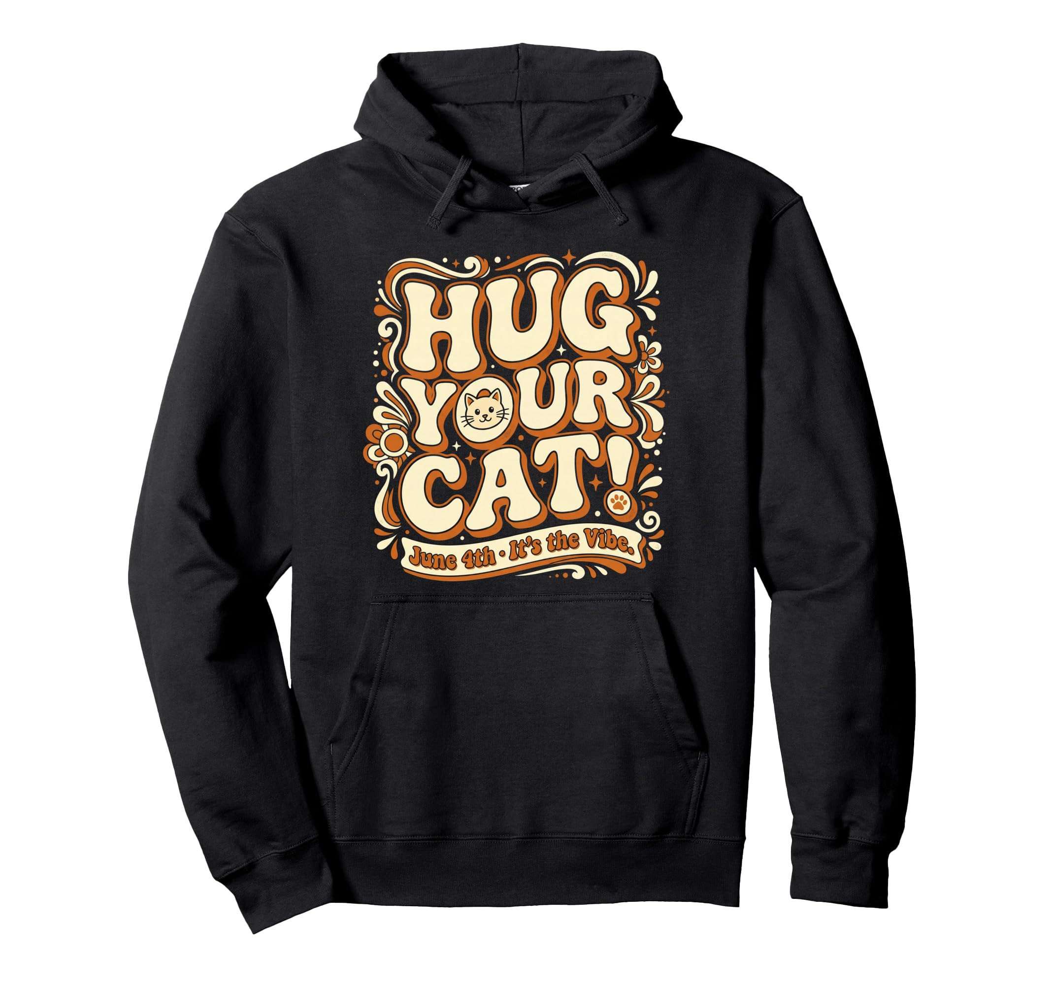 Hug Your Cat June 4Th Groovy Cat Day Hoodie - Aesthetic Graphic Men Women - T-Shirt, Sweatshirt, Hoodie