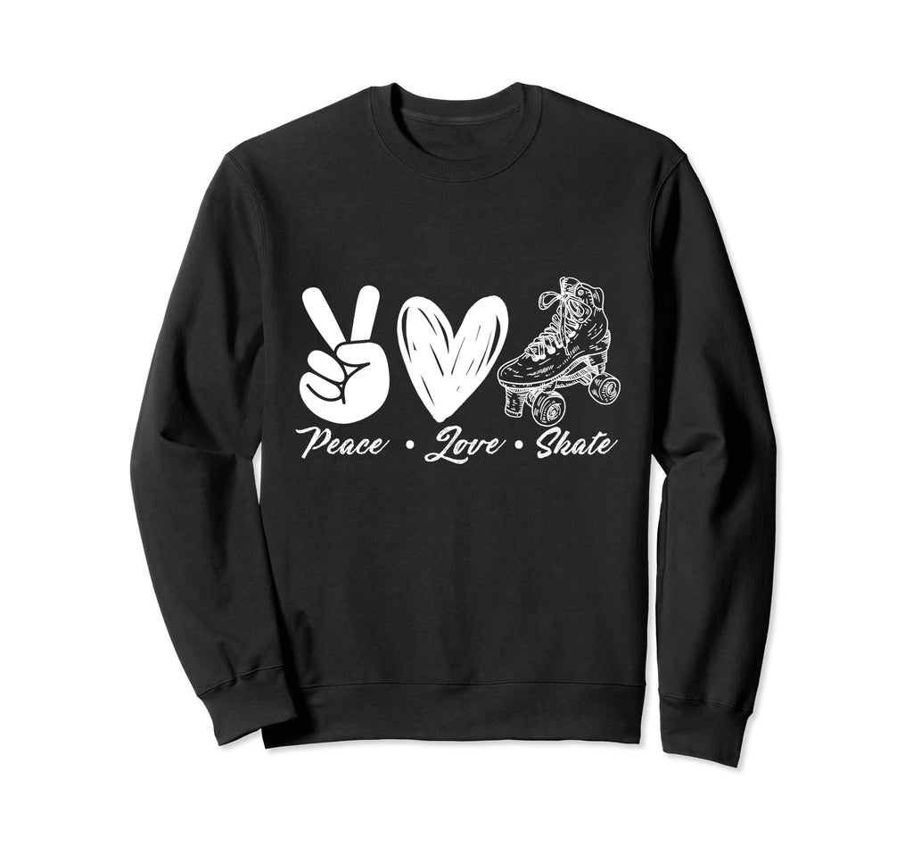 Peace Love Skate Roller Skating Sweatshirt - Aesthetic Graphic Men Women - T-Shirt, Sweatshirt, Hoodie