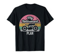 My Retirement Plan Motorcycle T-Shirt - Novelty Apparel Unisex - T-Shirt, Sweatshirt, Hoodie