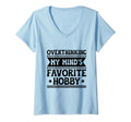 Overthinking Overthinker Funny Sarcasm T-Shirt - Novelty Apparel Men Women - T-Shirt, Sweatshirt, Hoodie