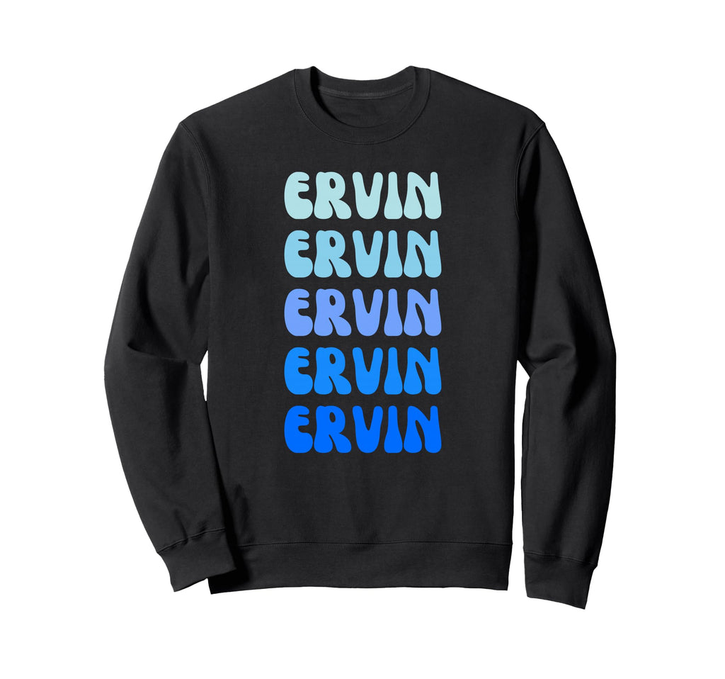 Ervin Name Stack Sweatshirt - Aesthetic Graphic Men Women - T-Shirt, Sweatshirt, Hoodie