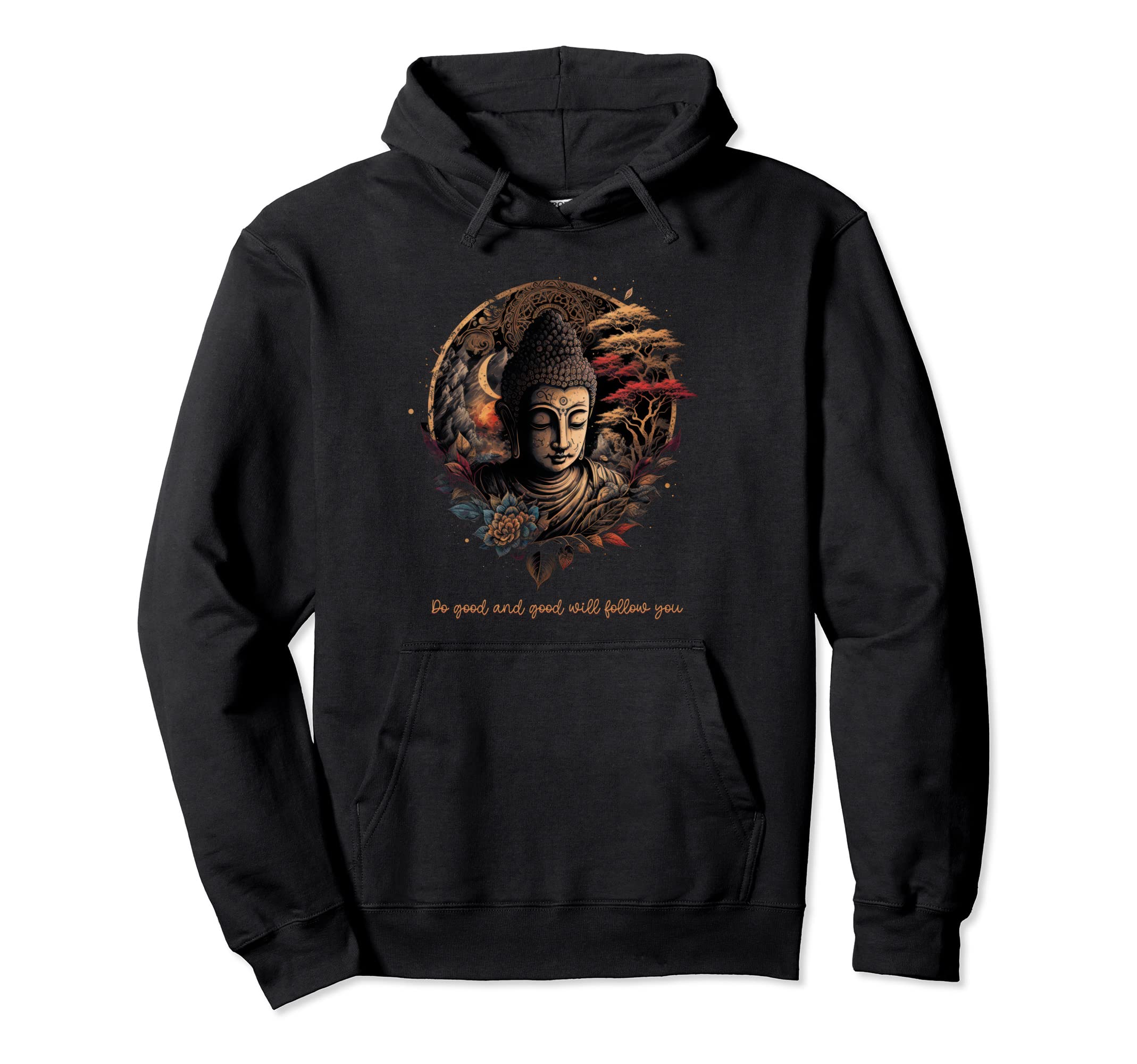 Buddha Mandala Buddhist Mindfulness Hoodie - Fun Novelty Design Men Women - T-Shirt, Sweatshirt, Hoodie
