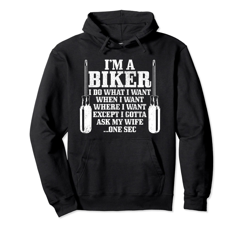 Funny Biker Have To Ask Wife Hoodie - Streetwear Style Men Women - T-Shirt, Sweatshirt, Hoodie