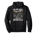 Some Theres Therapy Motorcycle Rider Hoodie - Casual Everyday Wear Unisex - T-Shirt, Sweatshirt, Hoodie