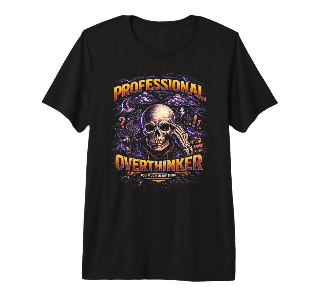 Professional Overthinker Skull Gothic T-Shirt - Graphic Print for Adults - T-Shirt, Sweatshirt, Hoodie