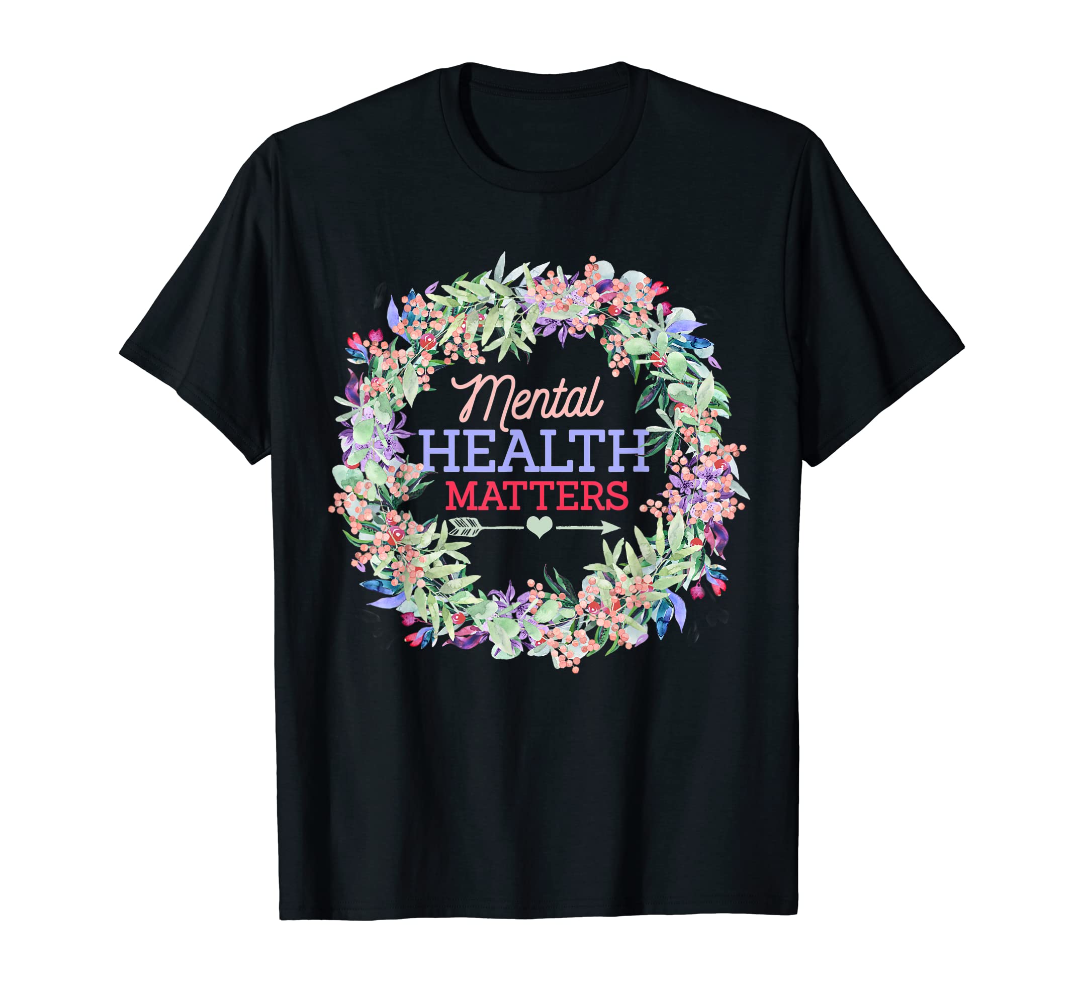 Mental Health Matters Awareness T-Shirt - Casual Everyday Wear for Adults - T-Shirt, Sweatshirt, Hoodie