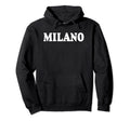 Milano Italy Hoodie - Aesthetic Graphic Men Women - T-Shirt, Sweatshirt, Hoodie