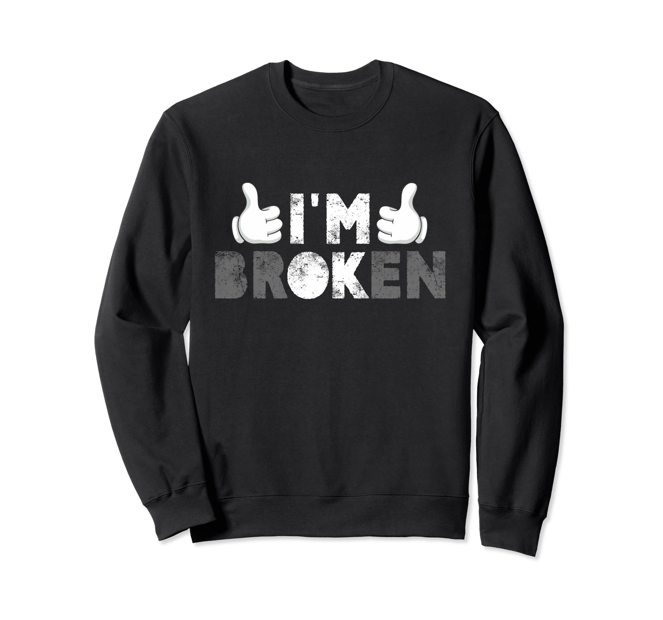 Im Ok Im Broken Suicide Prevention Sweatshirt - Aesthetic Graphic Unisex - T-Shirt, Sweatshirt, Hoodie