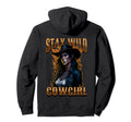 Cowgirl Stay Wild West Womens Hoodie - Fun Novelty Design Unisex - T-Shirt, Sweatshirt, Hoodie
