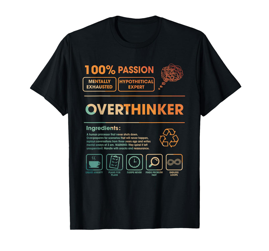Mental Health Anxiety Depressed T-Shirt - Casual Everyday Wear Men Women - T-Shirt, Sweatshirt, Hoodie