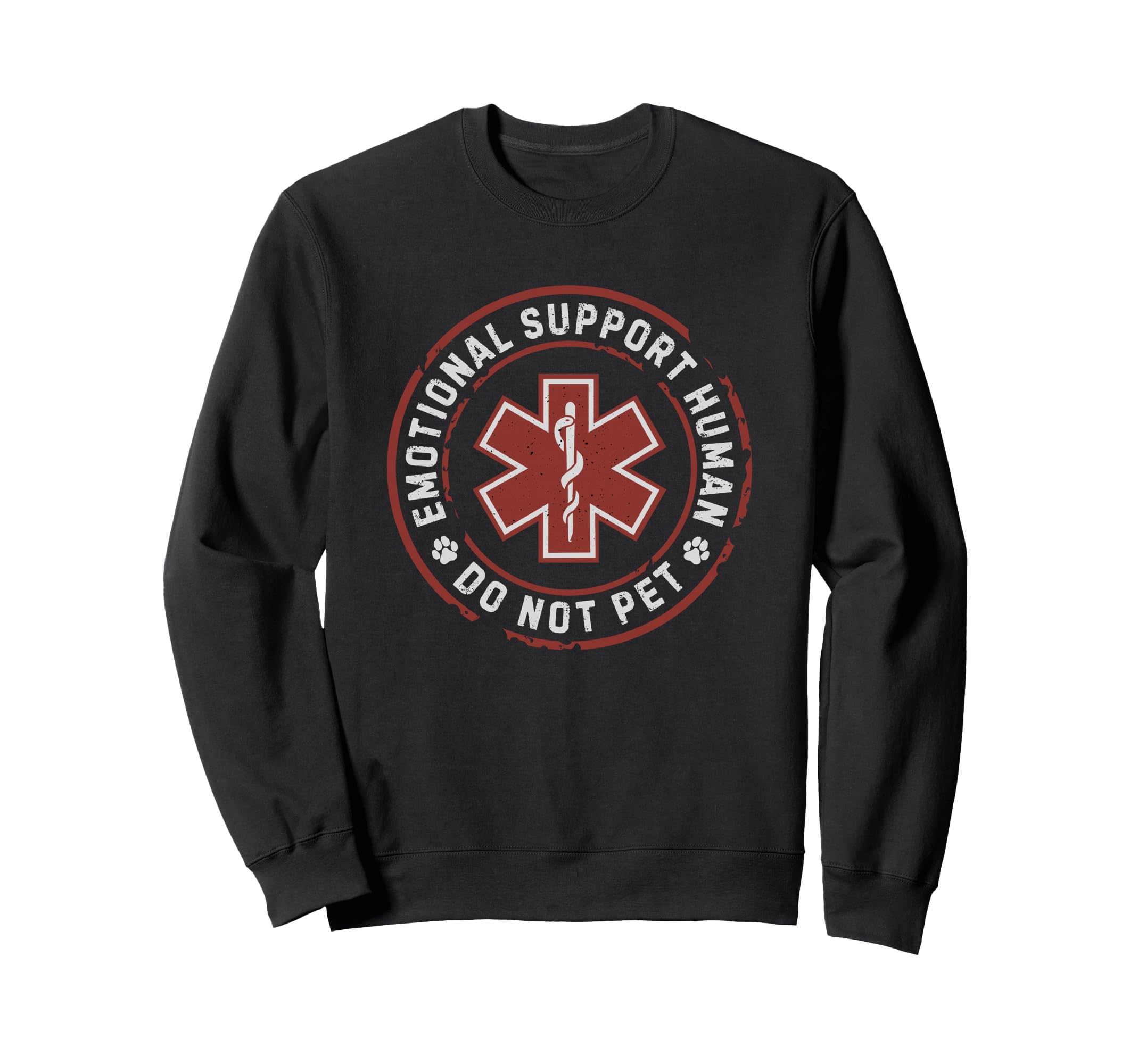 Emotional Support Human Do Not Pet Sweatshirt - Streetwear Style Men Women - T-Shirt, Sweatshirt, Hoodie