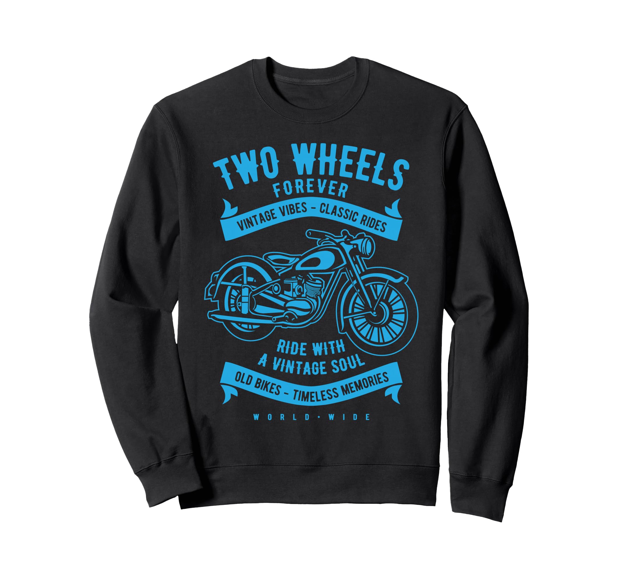 Two Wheels Forever Motorcycle Sweatshirt - Custom Art Print Unisex - T-Shirt, Sweatshirt, Hoodie