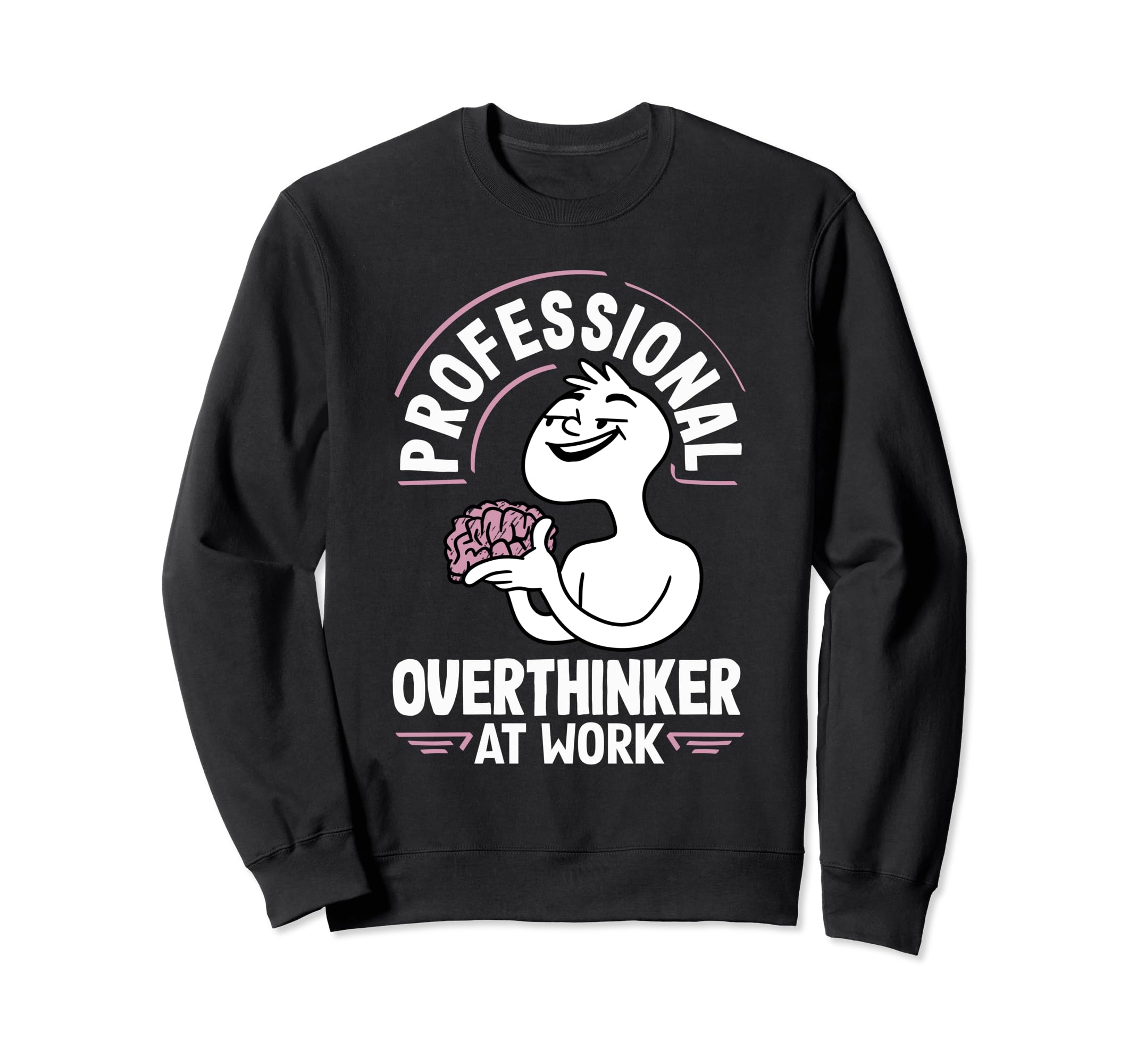 Professional Overthinker Thoughtful Sweatshirt - Minimalist Print Unisex - T-Shirt, Sweatshirt, Hoodie