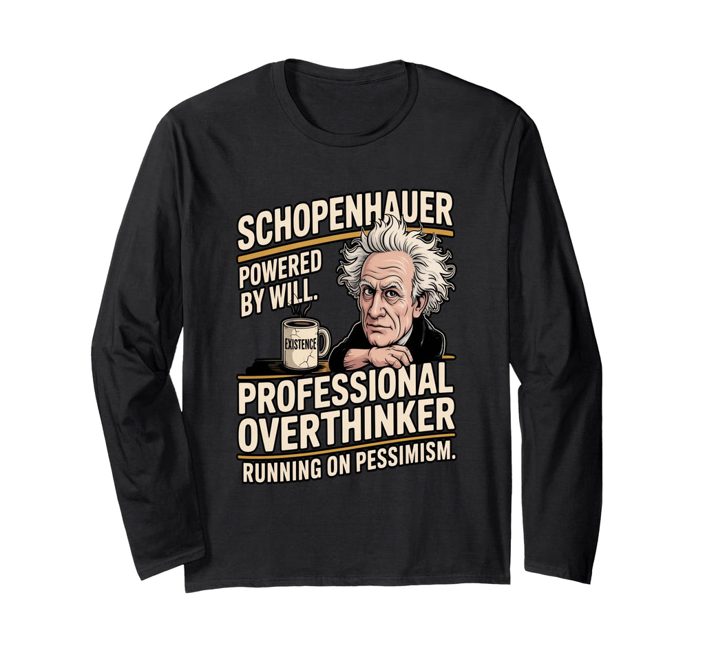 Schopenhauer Professional Overthinker T-Shirt - Minimalist Print Unisex - T-Shirt, Sweatshirt, Hoodie