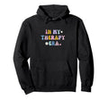 My Theraphy Era Self Care Love Hoodie - Trendy Graphic for Adults - T-Shirt, Sweatshirt, Hoodie
