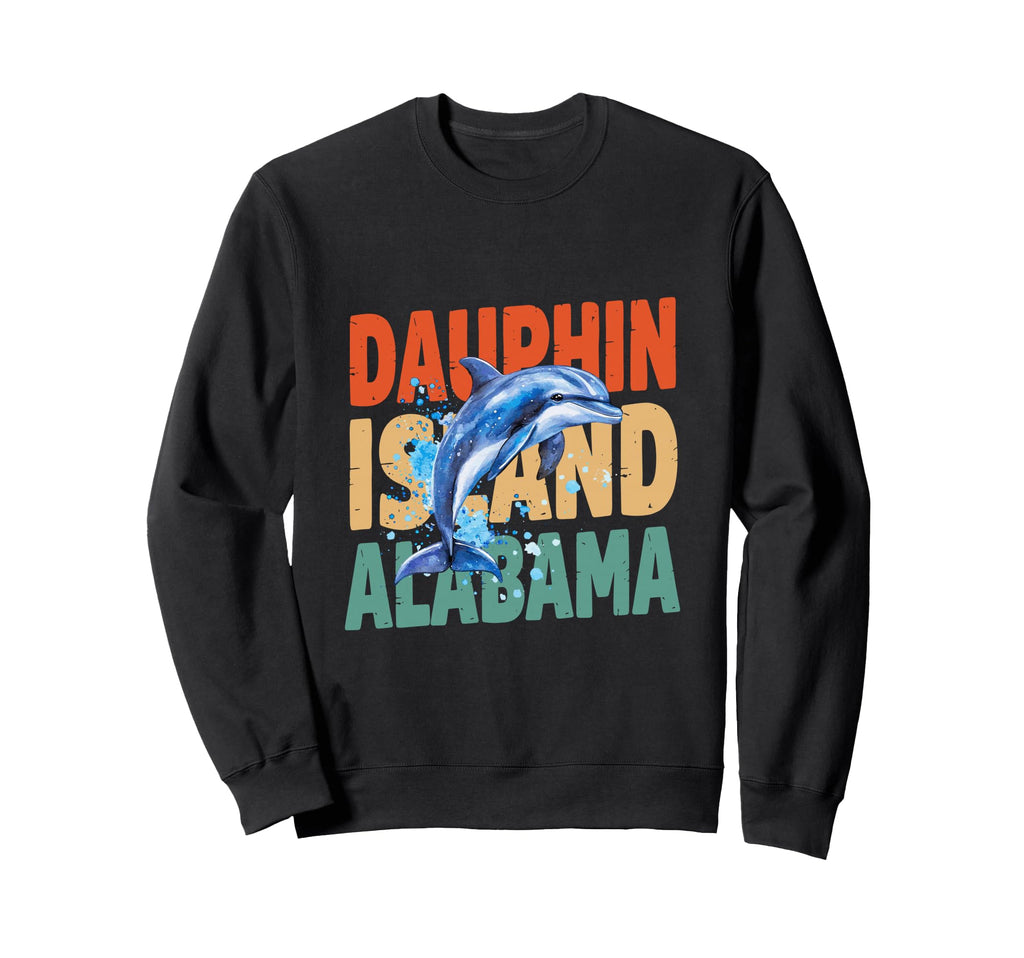 Dauphin Island Alabama Typography Sweatshirt - Novelty Apparel for Adults - T-Shirt, Sweatshirt, Hoodie