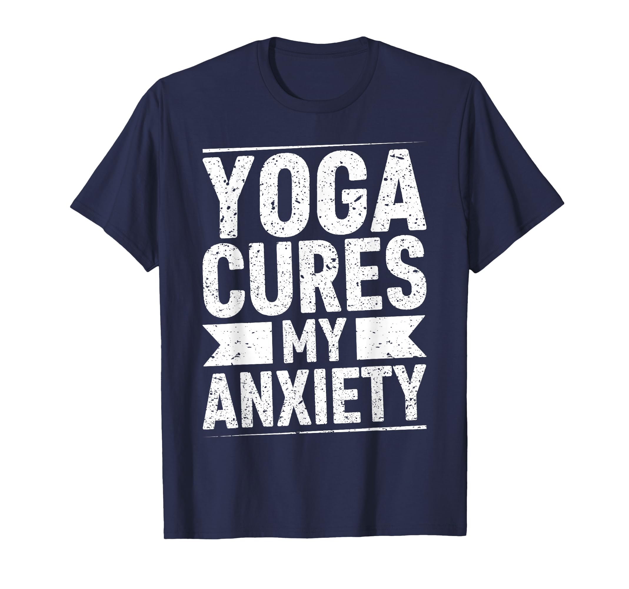 Mindfulness Yoga Cures My Anxiety T-Shirt - Unique Graphic Unisex - T-Shirt, Sweatshirt, Hoodie