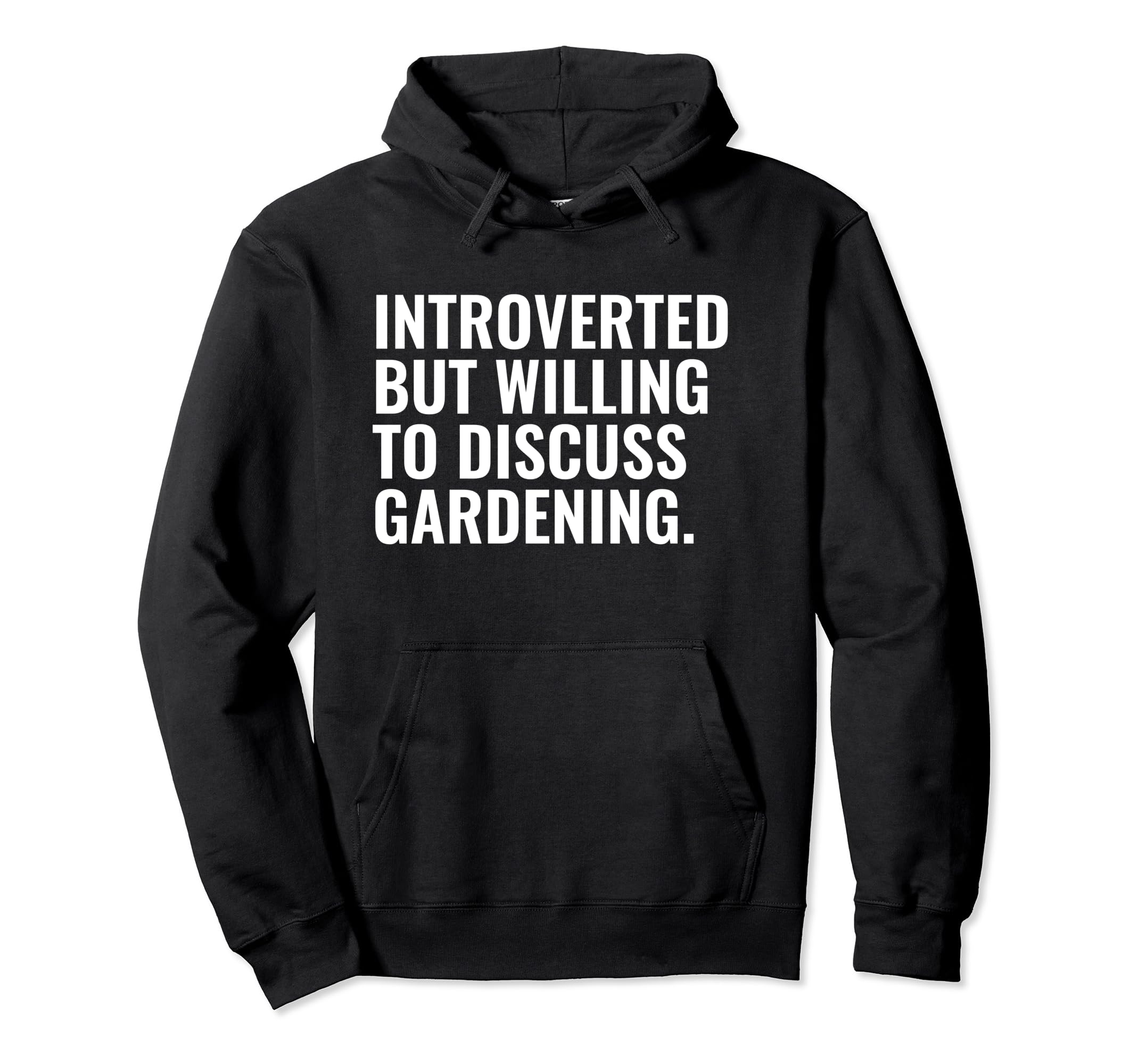 Introverted But Gardening Funny Introvert Hoodie - Unique Graphic Unisex - T-Shirt, Sweatshirt, Hoodie