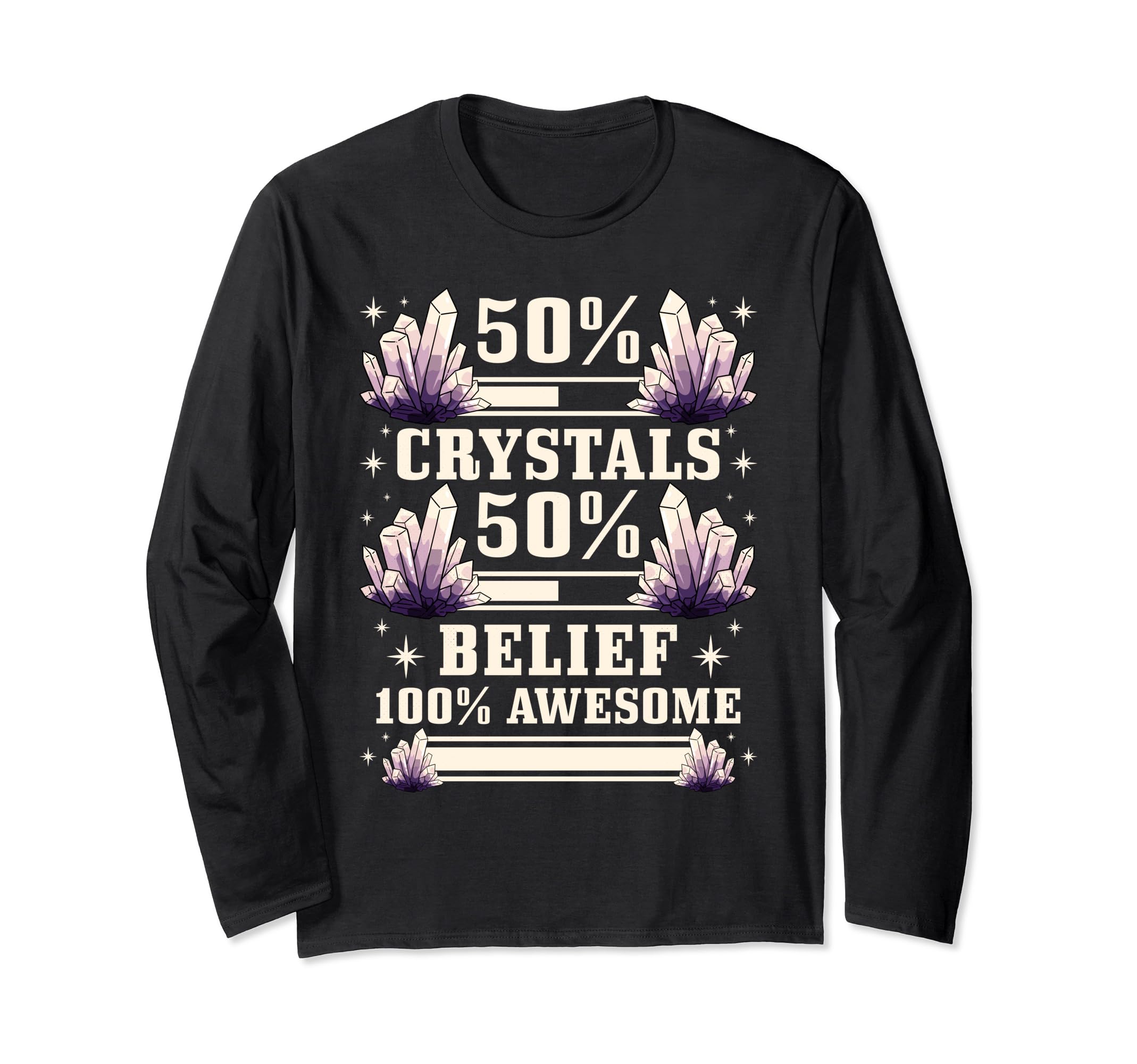 Healing 50 Crystals 50 Belief 100 T-Shirt - Aesthetic Graphic for Adults - T-Shirt, Sweatshirt, Hoodie