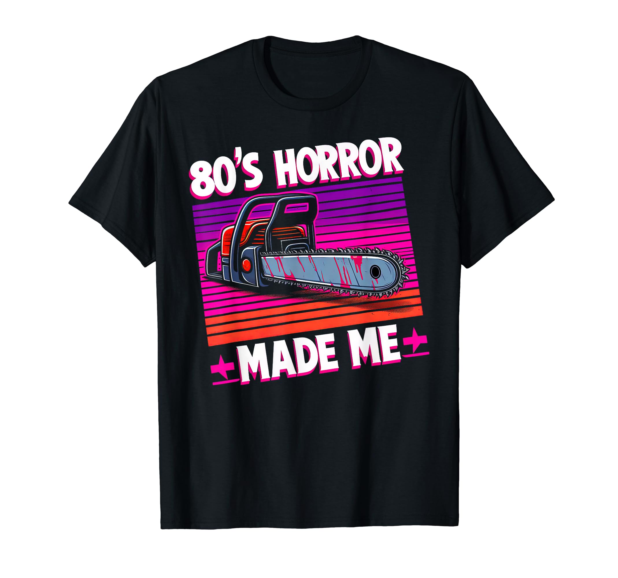 80S Horror Movies Made Me Vaporwave T-Shirt - Novelty Apparel Unisex - T-Shirt, Sweatshirt, Hoodie