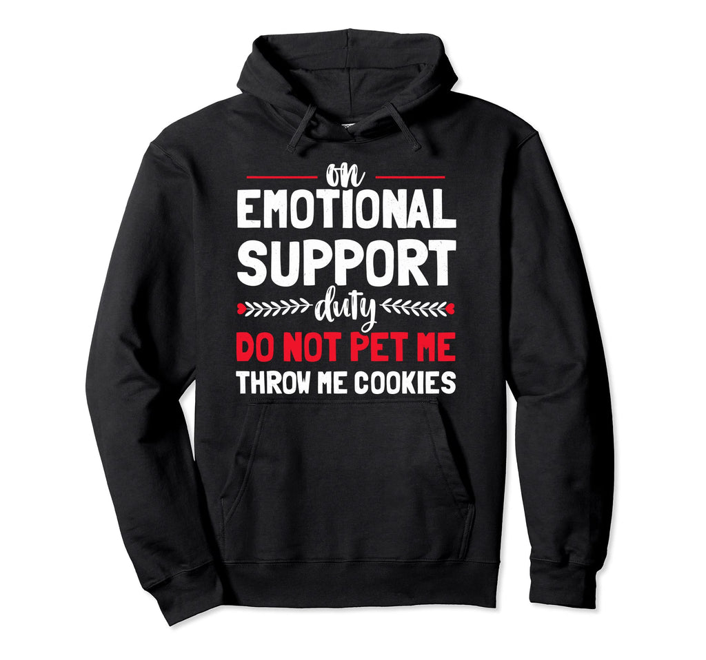 Human Emotional Support Do Not Pet Funny Hoodie - Trendy Graphic Unisex - T-Shirt, Sweatshirt, Hoodie
