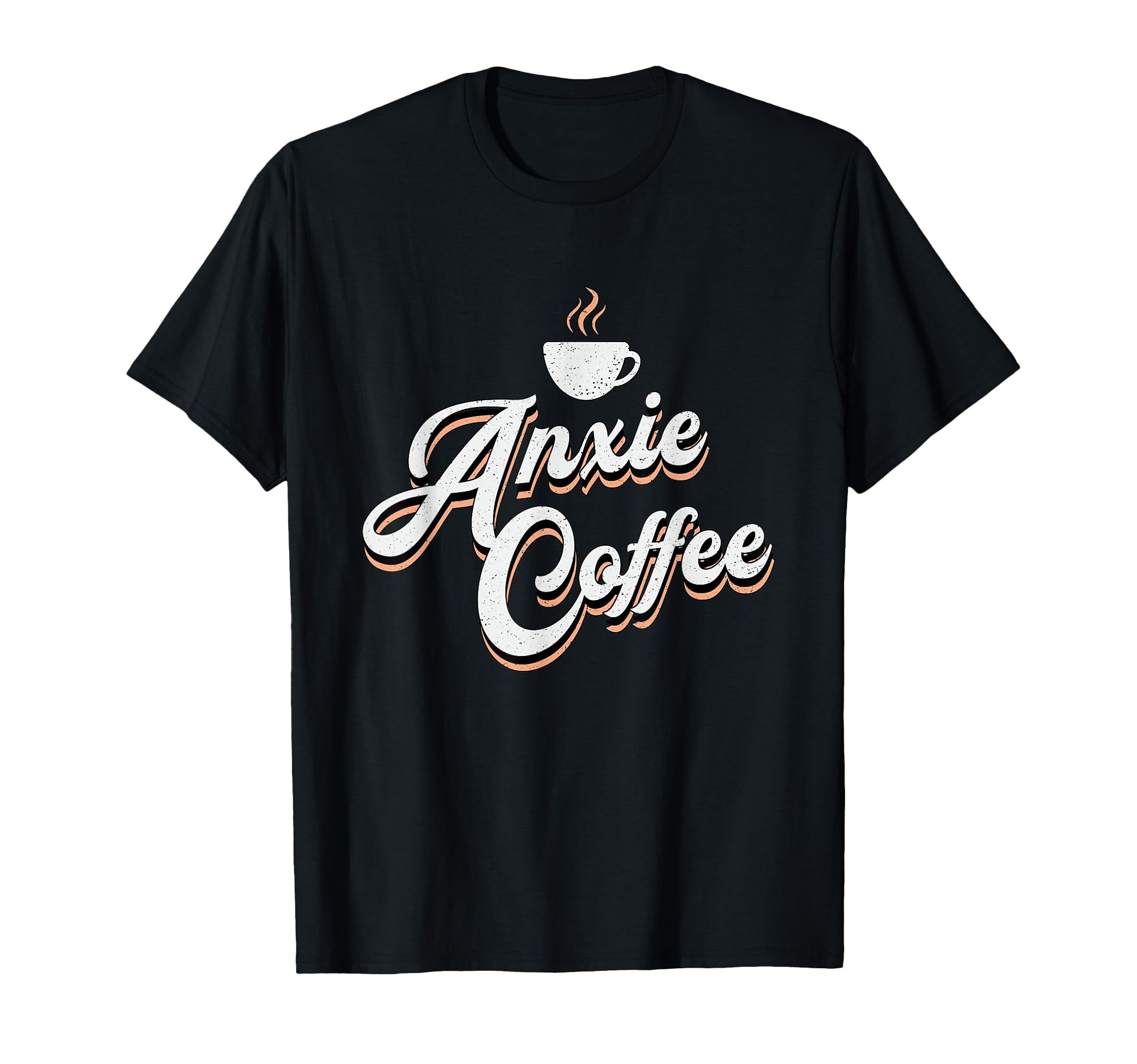 Anxie Coffee Drinker Anxiety Awareness T-Shirt - Unique Graphic for Adults - T-Shirt, Sweatshirt, Hoodie