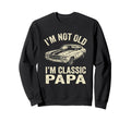 Mens Im Not Old Im Papa Muscle Sweatshirt - Fun Novelty Design Men Women - T-Shirt, Sweatshirt, Hoodie