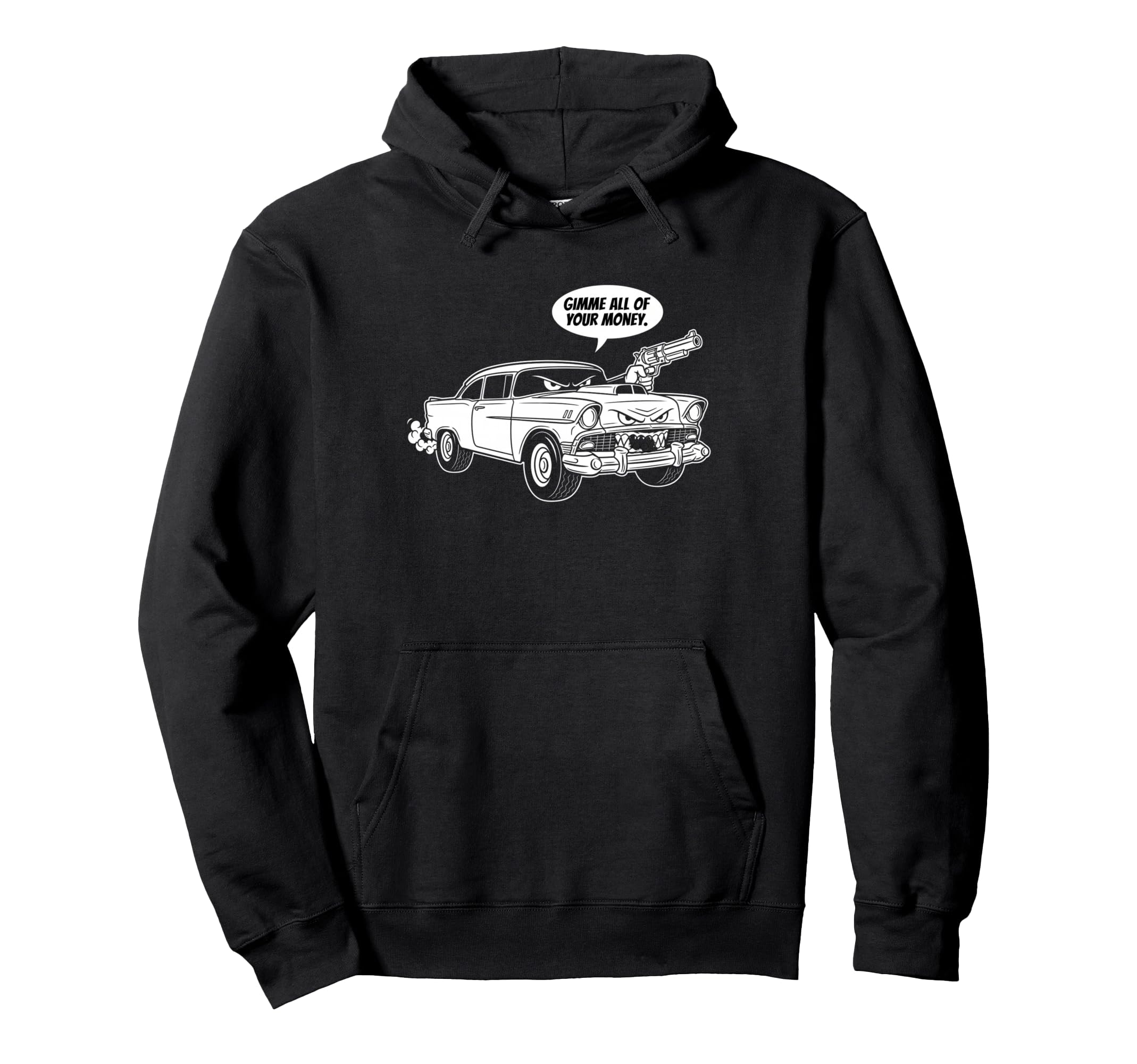 56 Muscle Car Gimme All Your Money Hoodie - Minimalist Print Men Women - T-Shirt, Sweatshirt, Hoodie