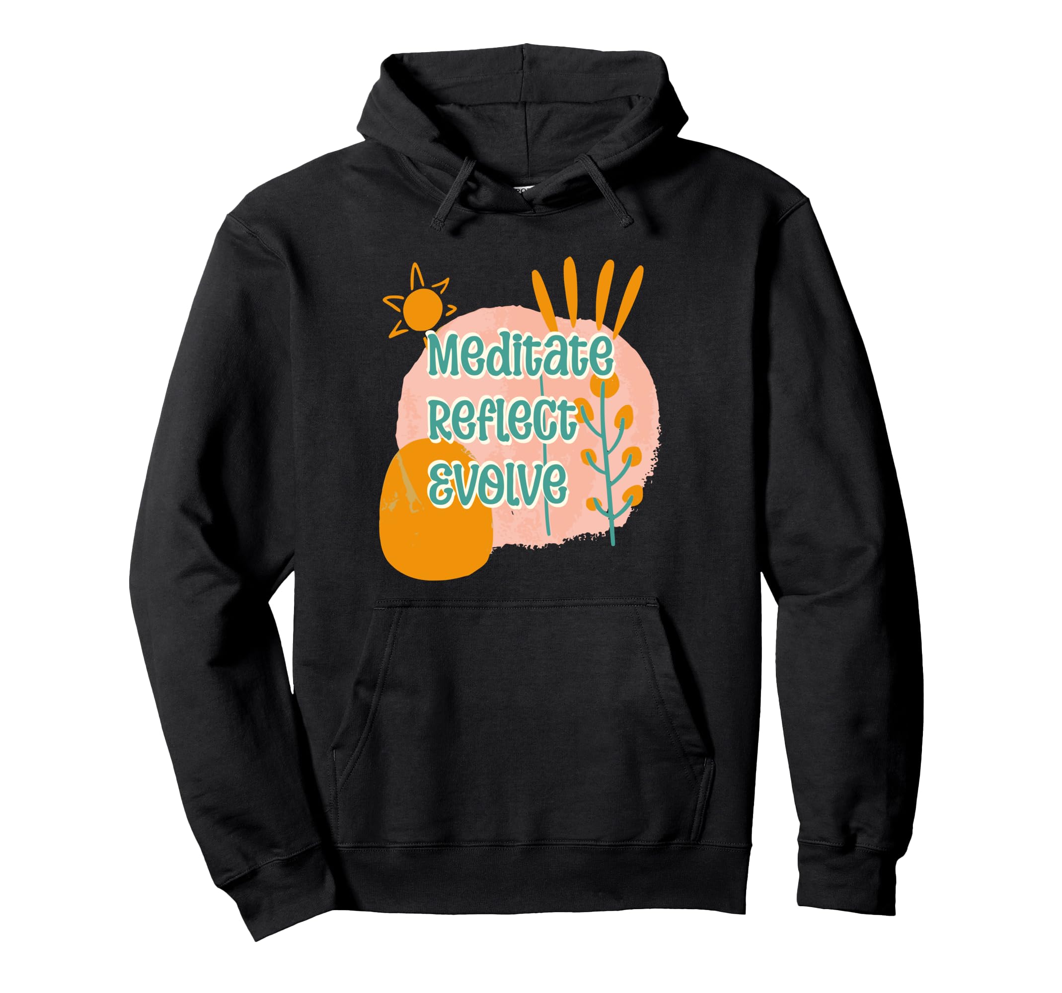 Meditate Reflect Evolve Groovy Hoodie - Streetwear Style for Adults - T-Shirt, Sweatshirt, Hoodie