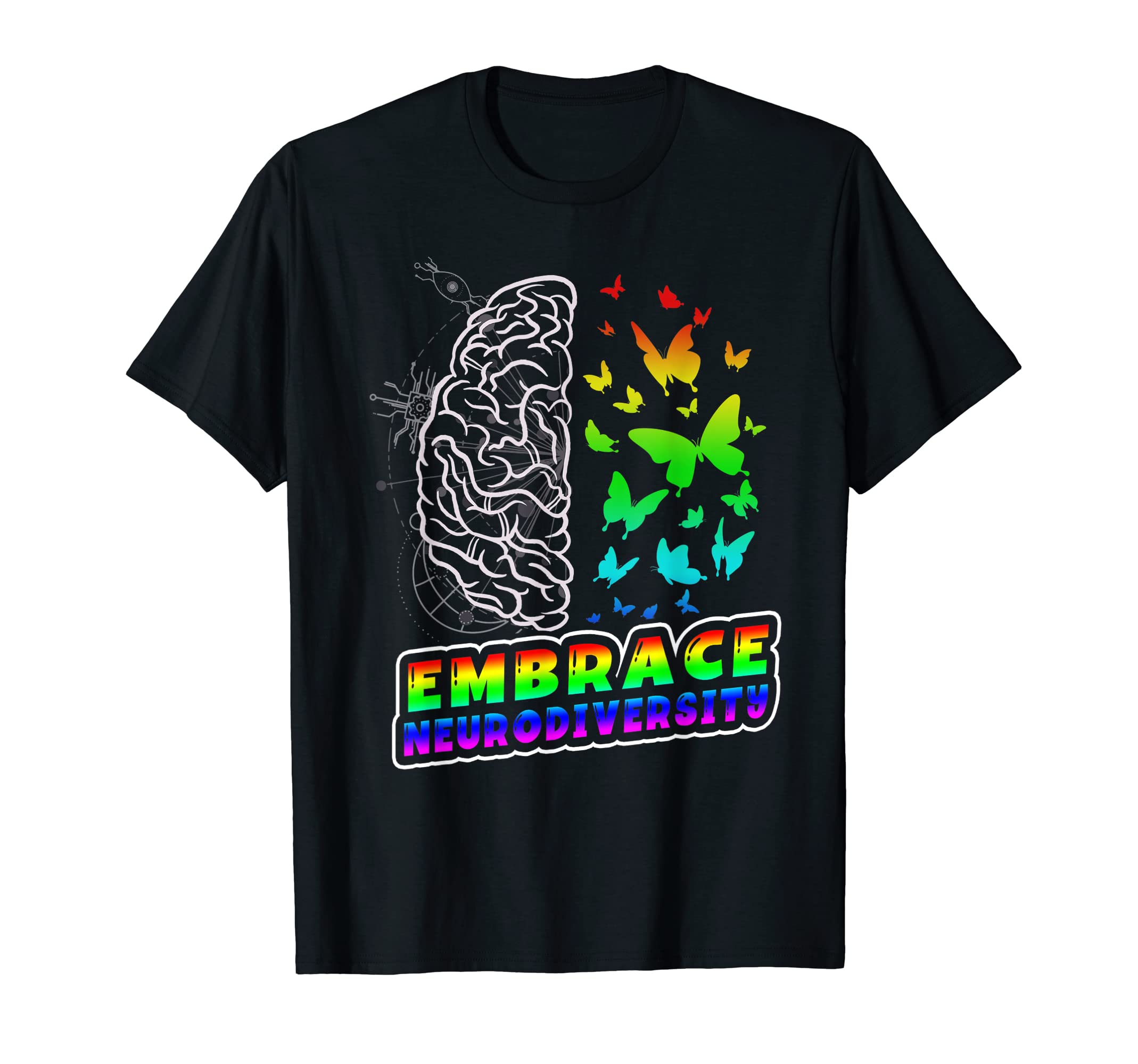Embrace Neurodiversity Autism Adhd T-Shirt - Fun Novelty Design for Adults - T-Shirt, Sweatshirt, Hoodie