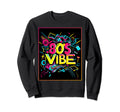 80S Party Synthwave Costume Sweatshirt - Unique Graphic for Adults - T-Shirt, Sweatshirt, Hoodie