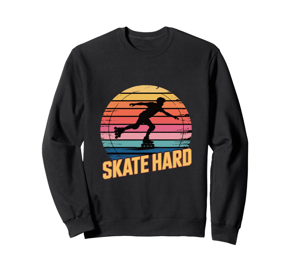 Skate Hard Inline Skater Sweatshirt - Streetwear Style Men Women - T-Shirt, Sweatshirt, Hoodie