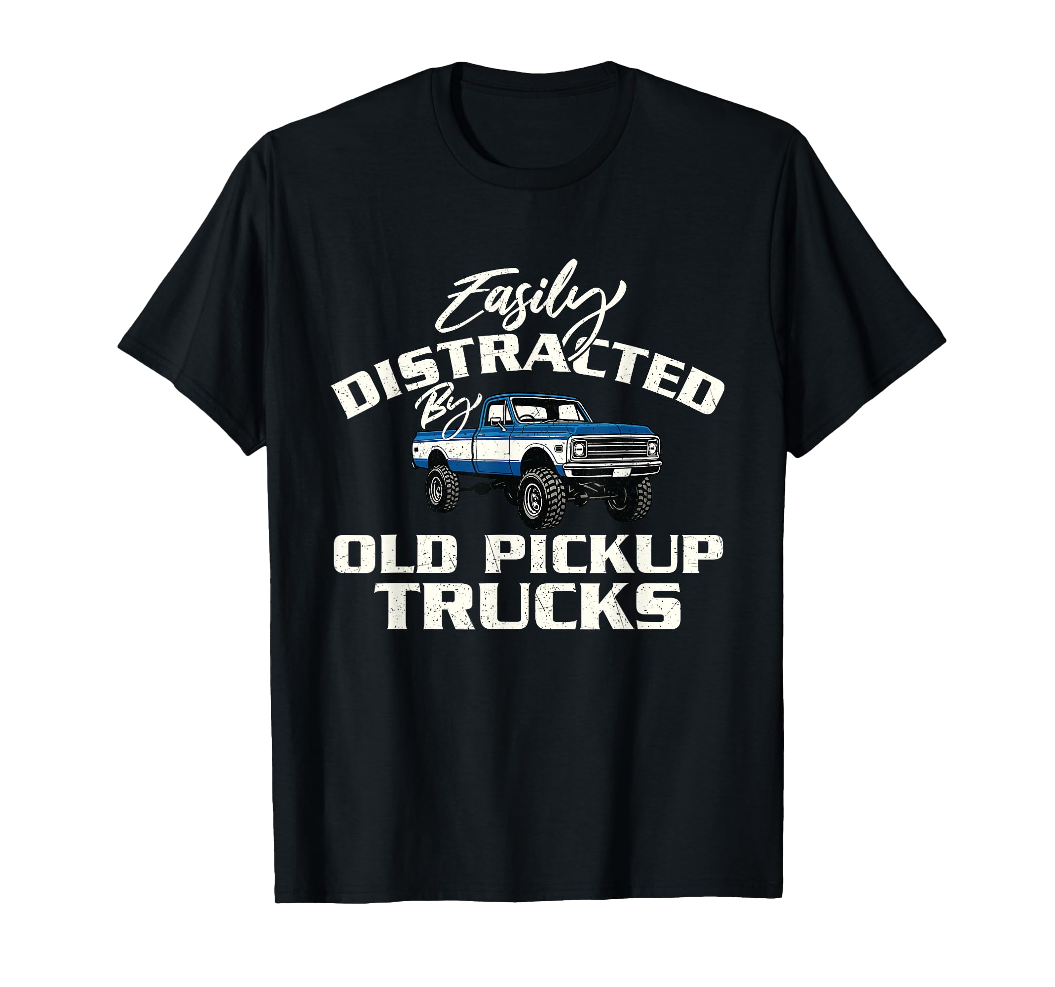 Easily Distracted Old Pickup Trucks T-Shirt - Unique Graphic for Adults - T-Shirt, Sweatshirt, Hoodie