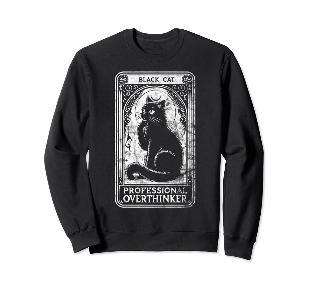 Professional Overthinker Cat Sweatshirt - Aesthetic Graphic Men Women - T-Shirt, Sweatshirt, Hoodie