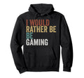 I Would Rather Be Gaming Typography Hoodie - Custom Art Print Unisex - T-Shirt, Sweatshirt, Hoodie