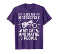 I Like My Motorcycle My Cat And T-Shirt - Casual Everyday Wear Men Women - T-Shirt, Sweatshirt, Hoodie