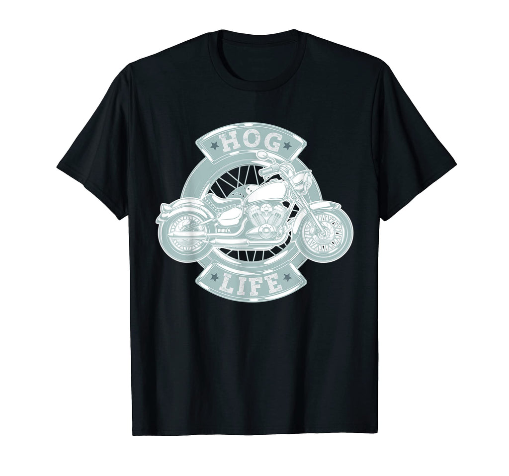 Hog Life Motorcycle Bikers T-Shirt - Casual Everyday Wear for Adults - T-Shirt, Sweatshirt, Hoodie
