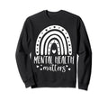 Mental Health Matters Mental Sweatshirt - Minimalist Print for Adults - T-Shirt, Sweatshirt, Hoodie