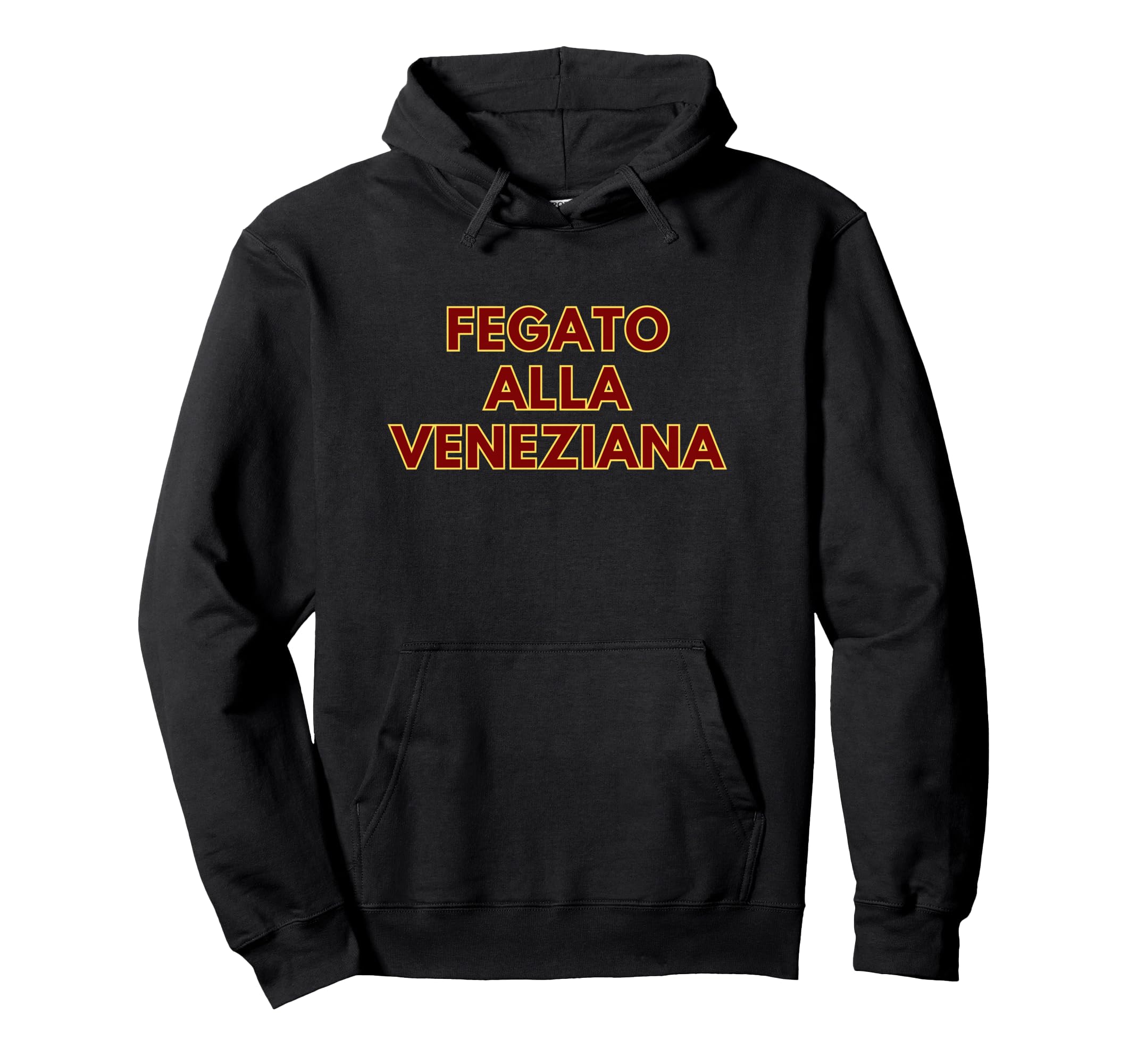 Fegato Alla Veneziana Italian Typography Hoodie - Custom Art Print Unisex - T-Shirt, Sweatshirt, Hoodie