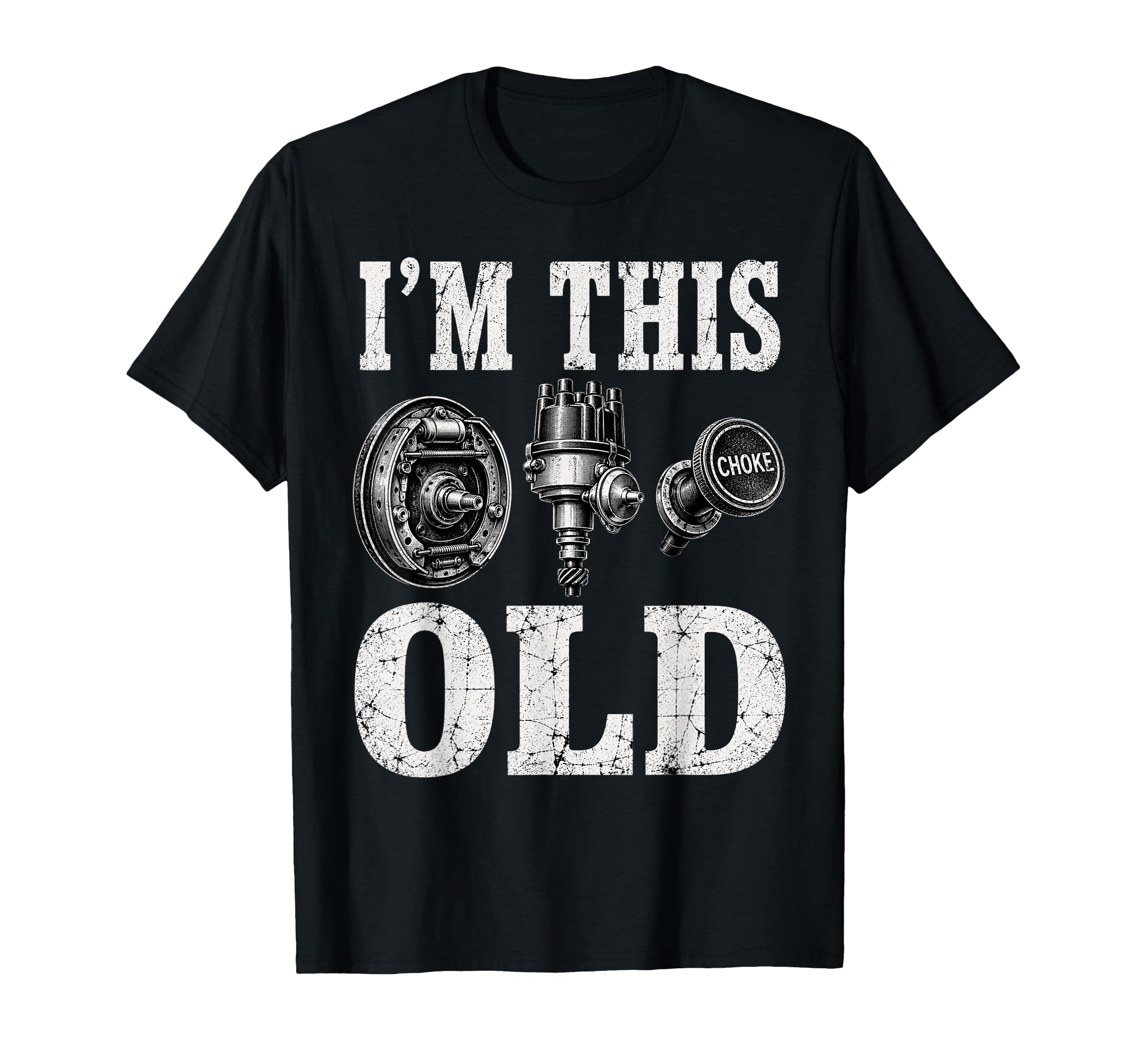 Im This Old Car Parts Mechanic Garage T-Shirt - Custom Art Print Men Women - T-Shirt, Sweatshirt, Hoodie