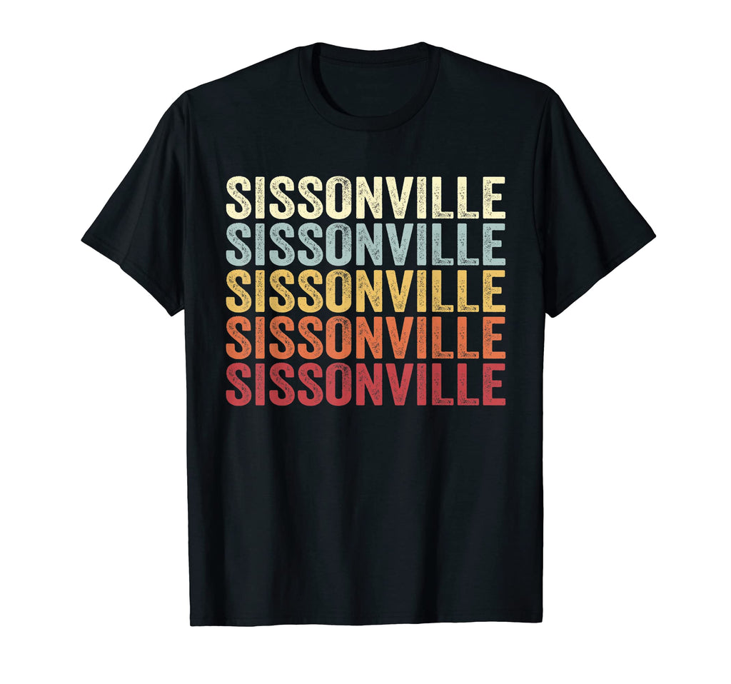 Sissonville West Virginia T-Shirt - Fun Novelty Design for Adults - T-Shirt, Sweatshirt, Hoodie