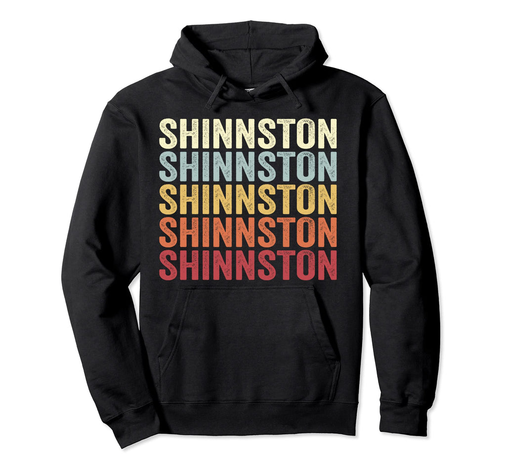 Shinnston West Virginia Shinnston Wv Text Hoodie - Unique Graphic Unisex - T-Shirt, Sweatshirt, Hoodie