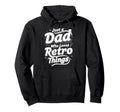 Just Dad Who Loves Things Typography Hoodie - Graphic Print for Adults - T-Shirt, Sweatshirt, Hoodie