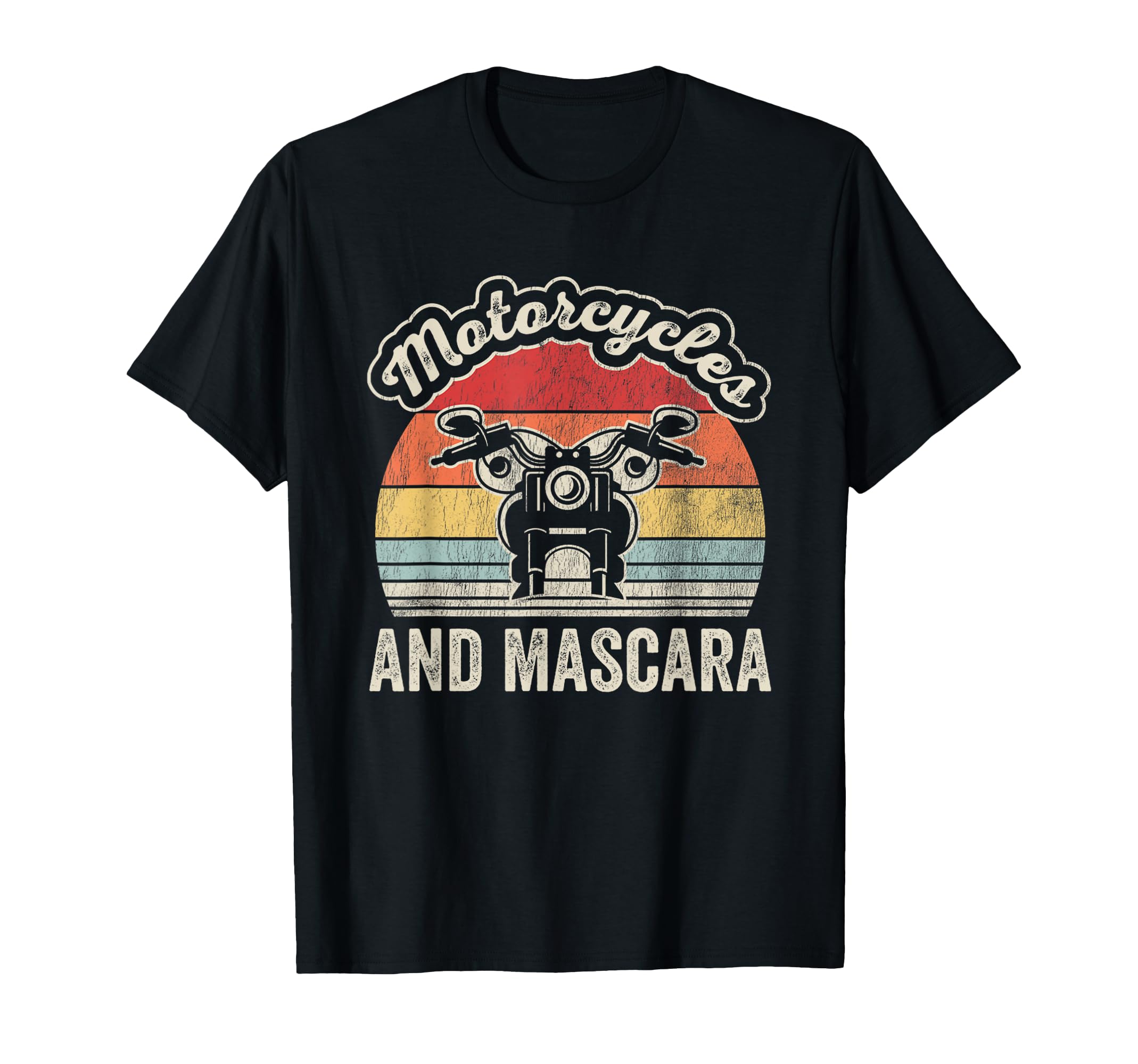 Motorcycles And Mascara T-Shirt - Graphic Print Men Women - T-Shirt, Sweatshirt, Hoodie