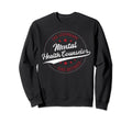Legendary Retired Mental Health Sweatshirt - Novelty Apparel Men Women - T-Shirt, Sweatshirt, Hoodie